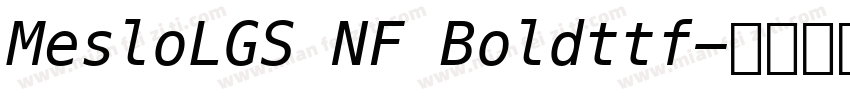 MesloLGS NF Boldttf字体转换